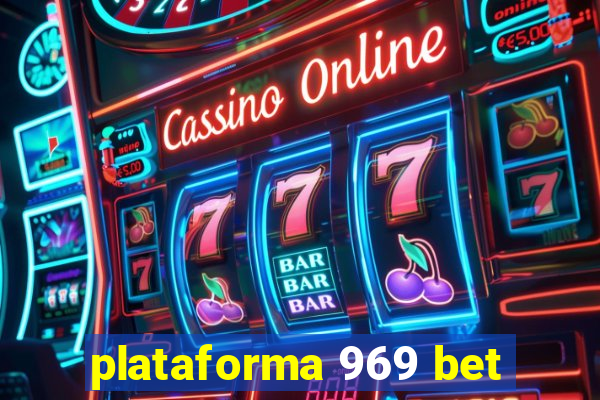 plataforma 969 bet